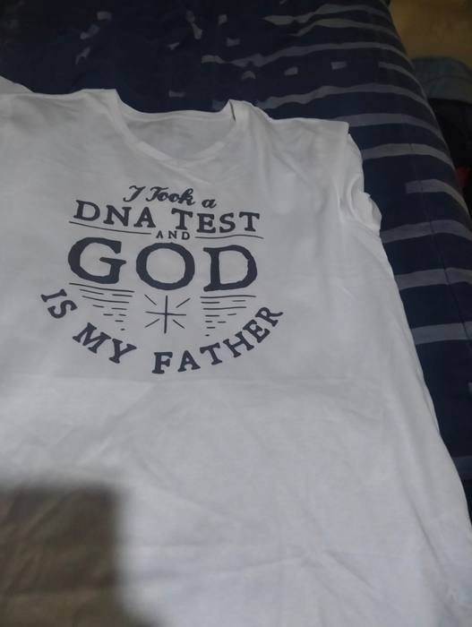 White t-shirt printed I took a DNA test and God is my father